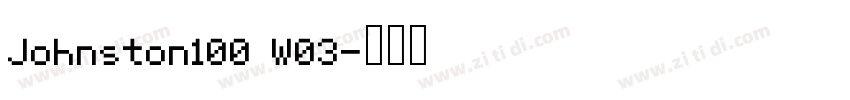 Johnston100 W03字体转换